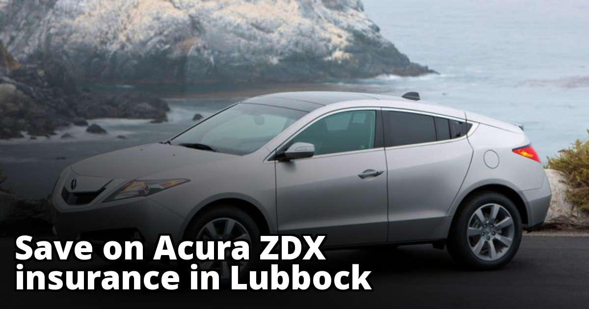 Cheap Rate Quotes for Acura ZDX Insurance in Lubbock, TX
