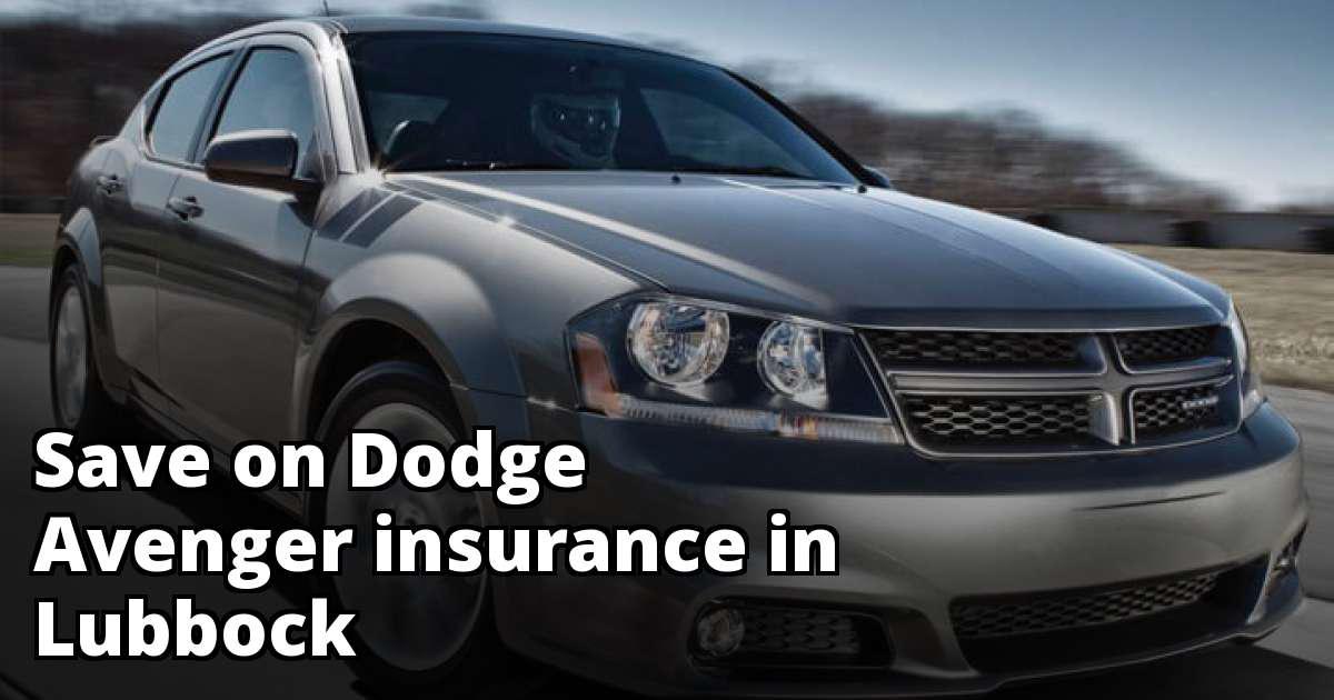 Find Affordable Dodge Avenger Insurance in Lubbock, TX