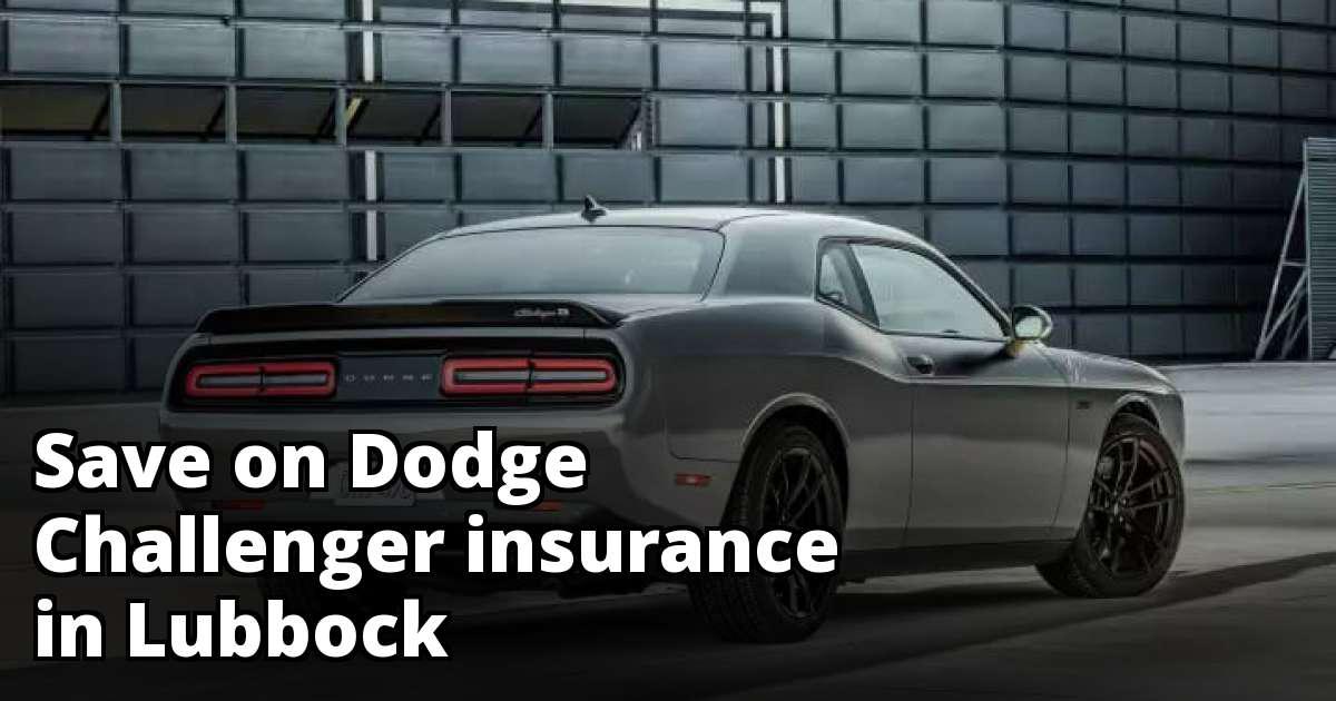 Lubbock Texas Dodge Challenger Insurance Rates