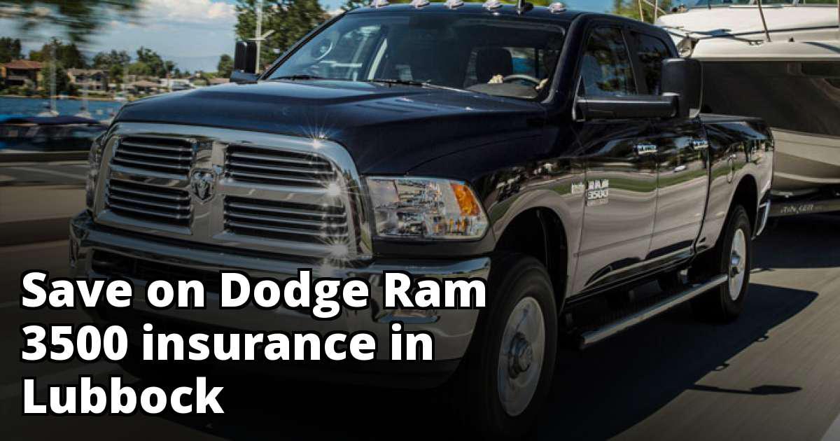 Cheapest Dodge Ram 3500 Insurance in Lubbock, TX