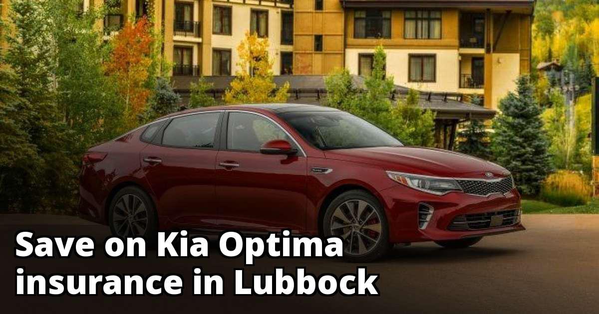 Lubbock Texas Kia Optima Insurance Quotes