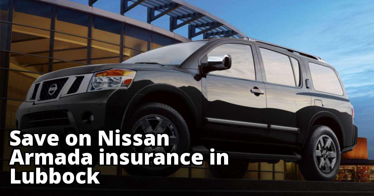 Cheap Insurance for a Nissan Armada in Lubbock