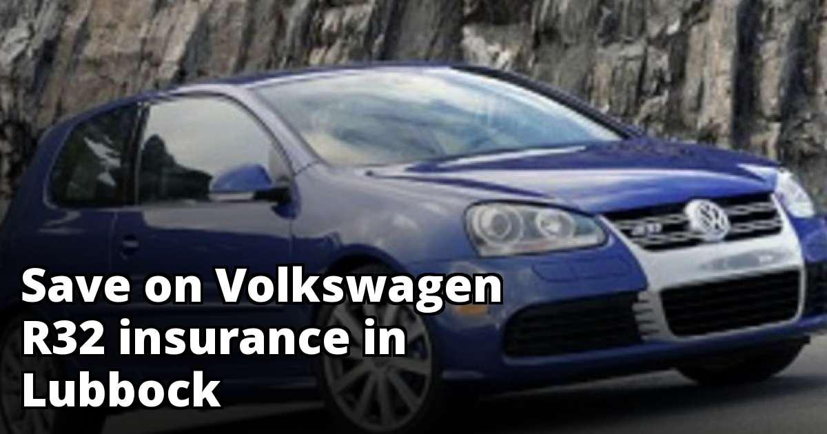 Best Volkswagen R32 Insurance in Lubbock, TX